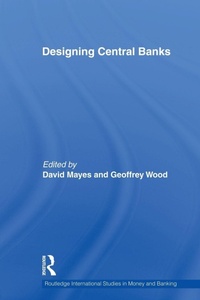 Enlarge image Cover: Designing Central Banks - Routledge
