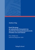 Cover: Email-Beratung als authentischer Bestandteil des spezifischen Kommunikationsbereichs zwischen Arzt und Patient? - Kovac, Dr. Verlag