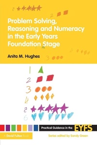 Enlarge image Cover: Problem Solving, Reasoning and Numeracy in the Early Years Foundation Stage - Routledge