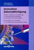 Cover: Innovative Zahnradfertigung - expert verlag ein Imprint von Narr Francke Attempto Verlag