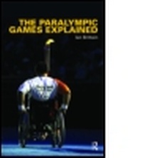 Enlarge image Cover: The Paralympic Games Explained - Routledge