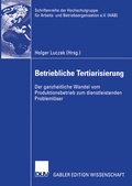 Cover: Betriebliche Tertiarisierung - Deutscher Universit&auml;tsverlag