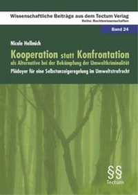 Abbildung von: Kooperation statt Konfrontation als Alternative bei der Bekämpfung der Umweltkriminalität - Tectum Wissenschaftsverlag