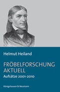 Cover: Fr&ouml;belforschung aktuell - K&ouml;nigshausen & Neumann