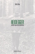 Cover: Heidegger und die Frage nach der Geschichte - K&ouml;nigshausen & Neumann