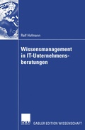 Cover: Wissensmanagement in IT-Unternehmensberatungen - Deutscher Universit&auml;tsverlag
