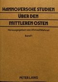 Cover: Hannoversche Studien &uuml;ber den Mittleren Osten - Peter Lang Verlag
