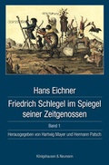 Cover: Friedrich Schlegel im Spiegel seiner Zeitgenossen - K&ouml;nigshausen & Neumann