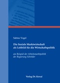 Cover: Die Soziale Marktwirtschaft als Leitbild f&uuml;r die Wirtschaftspolitik - Kovac, Dr. Verlag