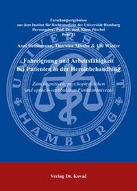 Abbildung von: Fahreignung und Arbeitsfähigkeit bei Patienten in der Heroinbehandlung - Kovac, Dr. Verlag