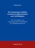 Cover: Das Spannungsverh&auml;ltnis zwischen Koalitionsfreiheit und Tariff&auml;higkeit - Kovac, Dr. Verlag