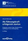 Cover: Als F&uuml;hrungskraft erfolgreich starten - expert verlag ein Imprint von Narr Francke Attempto Verlag