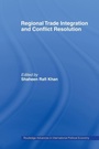 Cover: Regional Trade Integration and Conflict Resolution - Routledge