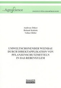 Cover: Umweltschonender Weinbau durch Direktapplikation von Pflanzenschutzmitteln in das Rebenxylem - Shaker