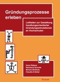 Cover: Gr&uuml;ndungsprozesse erleben - - Tectum Wissenschaftsverlag