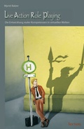 Cover: Live Action Role Playing - Tectum Wissenschaftsverlag