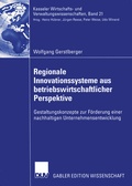 Cover: Regionale Innovationssysteme aus betriebswirtschaftlicher Perspektive - Deutscher Universit&auml;tsverlag