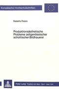 Cover: Produktions&auml;sthetische Probleme zeitgen&ouml;ssischer schottischer Bildhauerei - Peter Lang Verlag