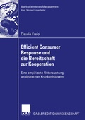 Cover: Efficient Consumer Response und die Bereitschaft zur Kooperation - Deutscher Universit&auml;tsverlag