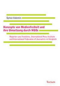 Abbildung von: Konzepte von Medienfreiheit und ihre Umsetzung durch NGOs - Tectum Wissenschaftsverlag