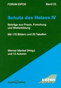 Cover: Schutz des Holzes, IV: - expert verlag ein Imprint von Narr Francke Attempto Verlag