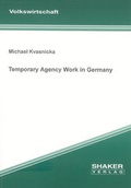 Cover: Temporary Agency Work in Germany - Shaker