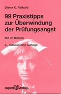 Cover: 99 Praxistipps zur &Uuml;berwindung der Pr&uuml;fungsangst - expert verlag ein Imprint von Narr Francke Attempto Verlag