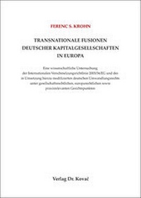 Abbildung von: Transnationale Fusionen deutscher Kapitalgesellschaften in Europa - Kovac, Dr. Verlag