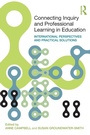 Cover: Connecting Inquiry and Professional Learning in Education - Routledge