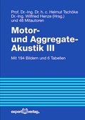 Cover: Motor- und Aggregate-Akustik, III - expert verlag ein Imprint von Narr Francke Attempto Verlag