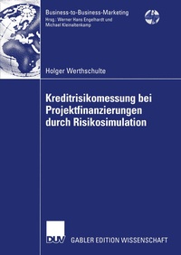 Abbildung von: Kreditrisikomessung bei Projektfinanzierungen durch Risikosimulation - Deutscher Universitätsverlag
