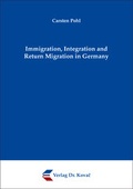 Cover: Immigration, Integration and Return Migration in Germany - Kovac, Dr. Verlag