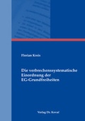Cover: Die verbrechenssystematische Einordnung der EG-Grundfreiheiten - Kovac, Dr. Verlag