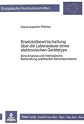 Cover: Ersatzteilbewirtschaftung &uuml;ber die Lebensdauer eines elektronischen Ger&auml;tetyps - Peter Lang Verlag