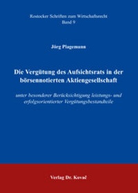 Abbildung von: Die Vergütung des Aufsichtsrats in der börsennotierten Aktiengesellschaft - Kovac, Dr. Verlag