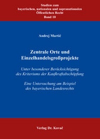 Abbildung von: Zentrale Orte und Einzelhandelsgroßprojekte - Kovac, Dr. Verlag