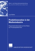 Cover: Produktinnovation in der Medienindustrie - Deutscher Universit&auml;tsverlag