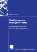 Cover: Das Management strategischer Kerne - Deutscher Universit&auml;tsverlag