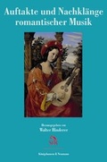 Cover: Auftakte und Nachkl&auml;nge romantischer Musik - K&ouml;nigshausen & Neumann