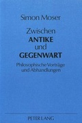 Cover: Zwischen Antike und Gegenwart - Peter Lang Verlag