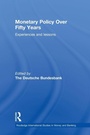 Cover: Monetary Policy Over Fifty Years - Routledge