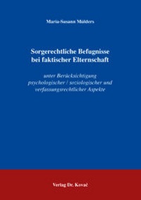 Abbildung von: Sorgerechtliche Befugnisse bei faktischer Elternschaft - Kovac, Dr. Verlag