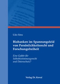 Abbildung von: Biobanken im Spannungsfeld von Persönlichkeitsrecht und Forschungsfreiheit - Kovac, Dr. Verlag