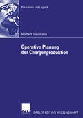 Cover: Operative Planung der Chargenproduktion - Deutscher Universit&auml;tsverlag