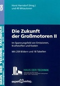 Cover: Die Zukunft der Gro&szlig;motoren, II - expert verlag ein Imprint von Narr Francke Attempto Verlag