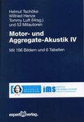 Cover: Motor- und Aggregate-Akustik, IV - expert verlag ein Imprint von Narr Francke Attempto Verlag