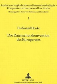 Abbildung von: Die Datenschutzkonvention des Europarates - Peter Lang Verlag