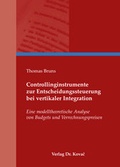 Cover: Controllinginstrumente zur Entscheidungssteuerung bei vertikaler Integration - Kovac, Dr. Verlag