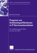 Cover: Prognose von Schl&uuml;sselqualifikationen in IT-Serviceunternehmen - Deutscher Universit&auml;tsverlag