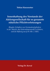 Abbildung von: Innenhaftung des Vorstands der Aktiengesellschaft für so genannte nützliche Pflichtverletzungen - Kovac, Dr. Verlag